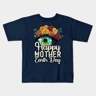 Happy Mother Earth Day Environment Floral Eye Distressed Kids T-Shirt